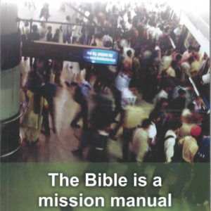 The Bible is a mission manual