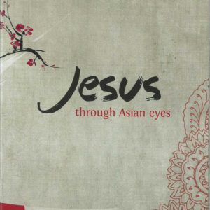 Jesus Through Asian Eyes