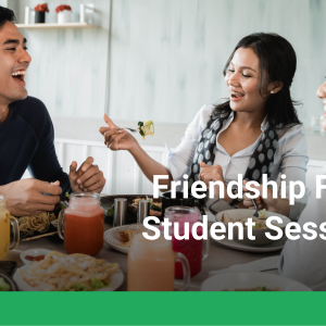 The Friendship First Course Student Session